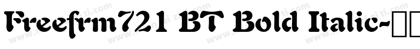 Freefrm721 BT Bold Italic字体转换